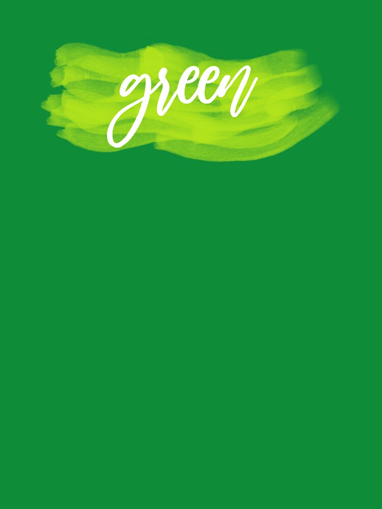 Green color typography by happyandbubbly T-Shirts, Hoodie, Sweatshirt | BlankRebels.com (Image 3)