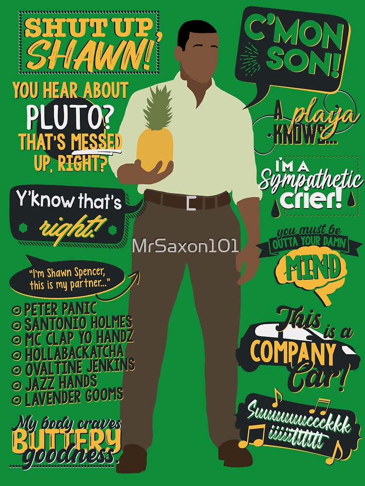 Psych - Gus Quotes by MrSaxon101 T-Shirts, Hoodie, Sweatshirt | BlankRebels.com (Image 3)