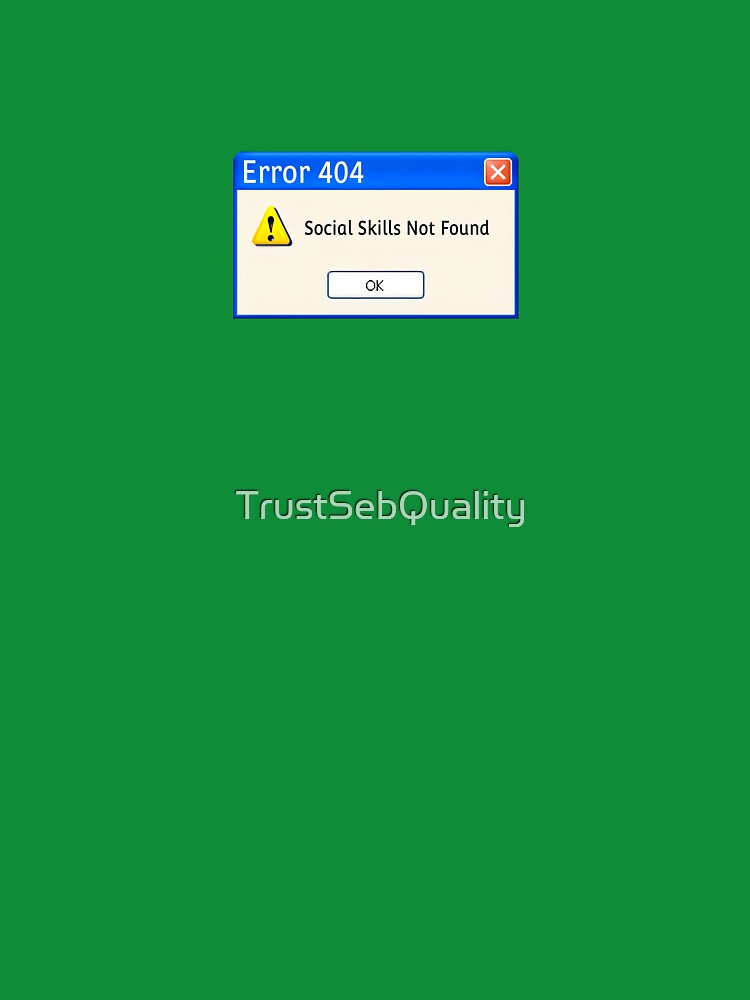 Error 404: Social Skills Not Found by TSQ T-Shirts, Hoodie, Sweatshirt | BlankRebels.com (Image 3)