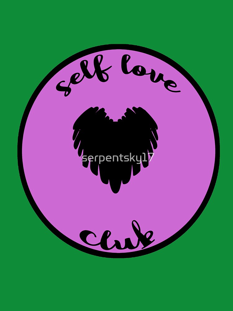 Self Love Club by SerpentSkyArts T-Shirts, Hoodie, Sweatshirt | BlankRebels.com (Image 3)