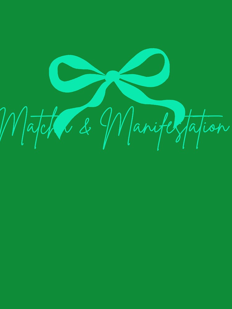 Matcha & Manifestation | Positive Vibes Aesthetic Quote by shopgoldenera T-Shirts, Hoodie, Sweatshirt (Image 3)