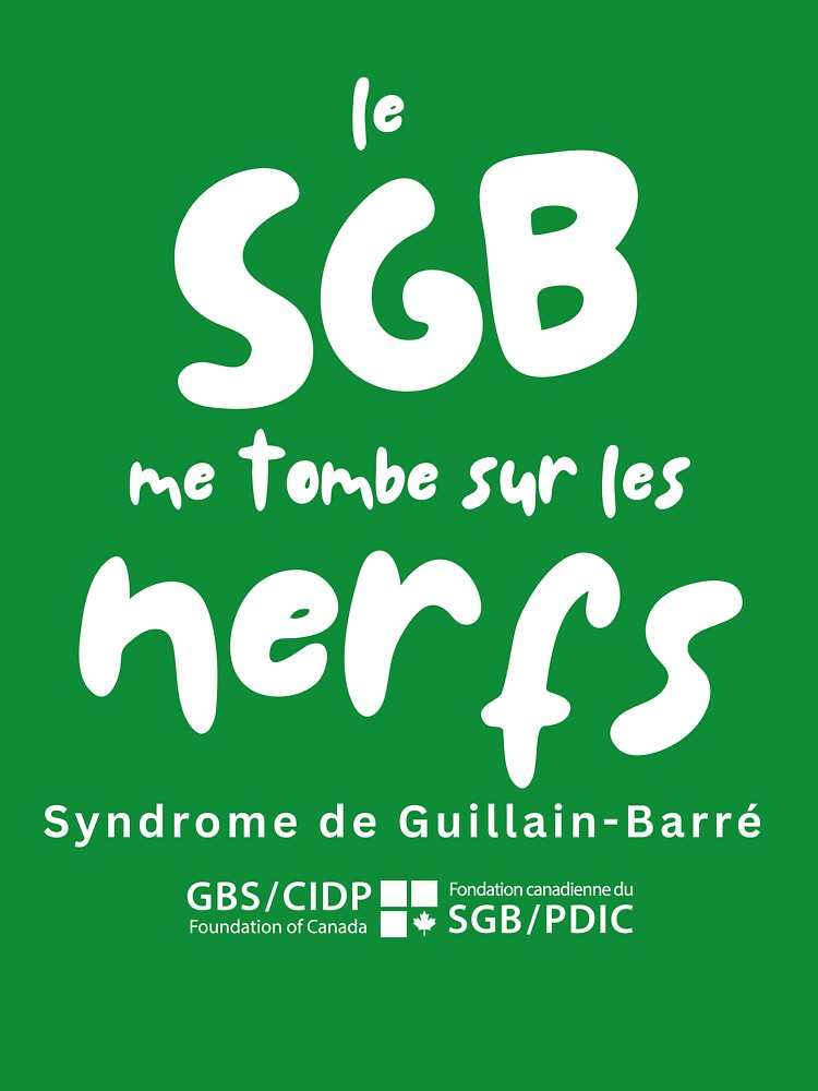 Le SGB me tombe sur les nerfs by GBS-CIDPCanada T-Shirts, Hoodie, Sweatshirt | BlankRebels.com (Image 3)