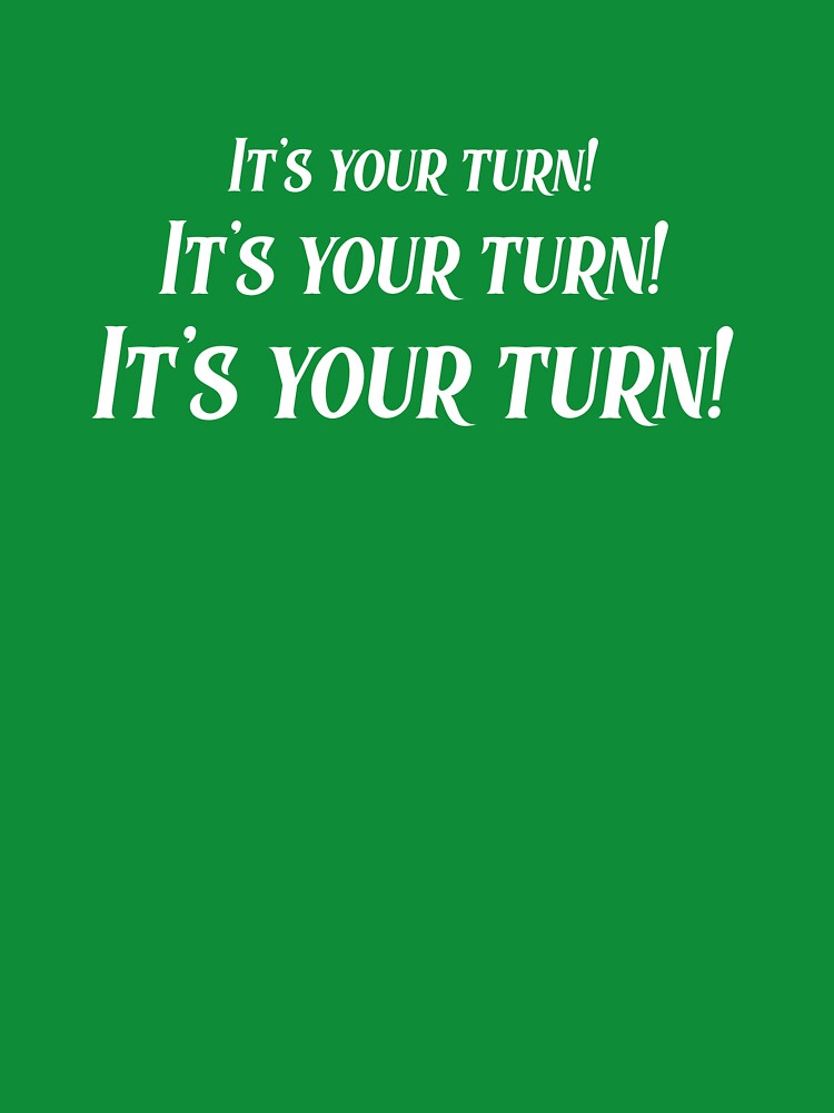 Board Game Frustration - It's Your Turn! x3 by gamenighttees T-Shirts, Hoodie, Sweatshirt | BlankRebels.com (Image 3)