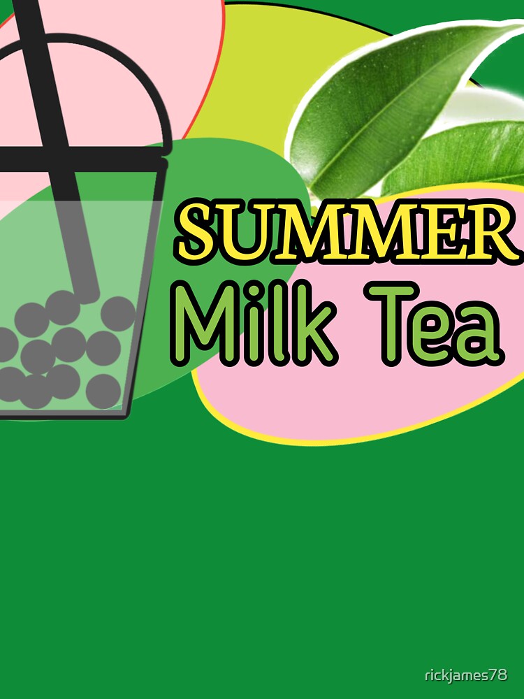 Summer Milk Tea by rickjames78 T-Shirts, Hoodie, Sweatshirt | BlankRebels.com (Image 3)