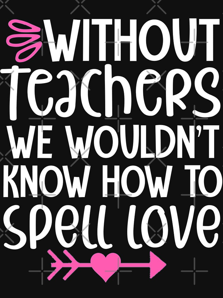 Cute teacher spell love valentine's day teaching by tiffanator606 T-Shirts, Hoodie, Sweatshirt | BlankRebels.com (Image 3)