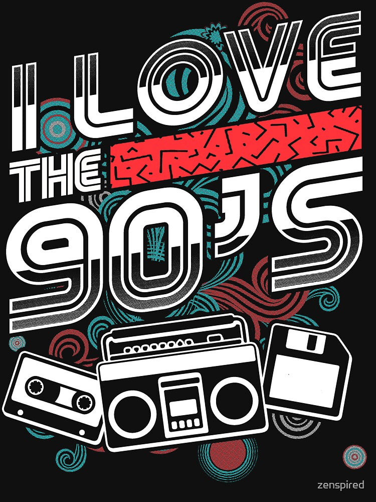 I Love The 90s Retro Nineties Pop Culture Throwback by zenspired T-Shirts, Hoodie, Sweatshirt | BlankRebels.com (Image 3)