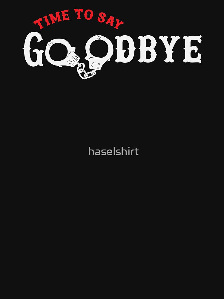Bachelor Party Time To Say Goodbye Groom Bride Shower Gift by haselshirt T-Shirts, Hoodie, Sweatshirt (Image 3)