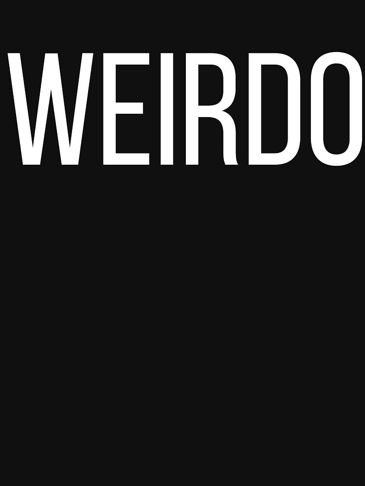 Weirdo by TrendJunky T-Shirts, Hoodie, Sweatshirt | BlankRebels.com (Image 3)