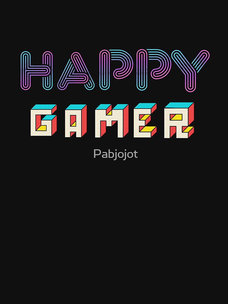 happy gamer by Pabjojot T-Shirts, Hoodie, Sweatshirt | BlankRebels.com (Image 3)
