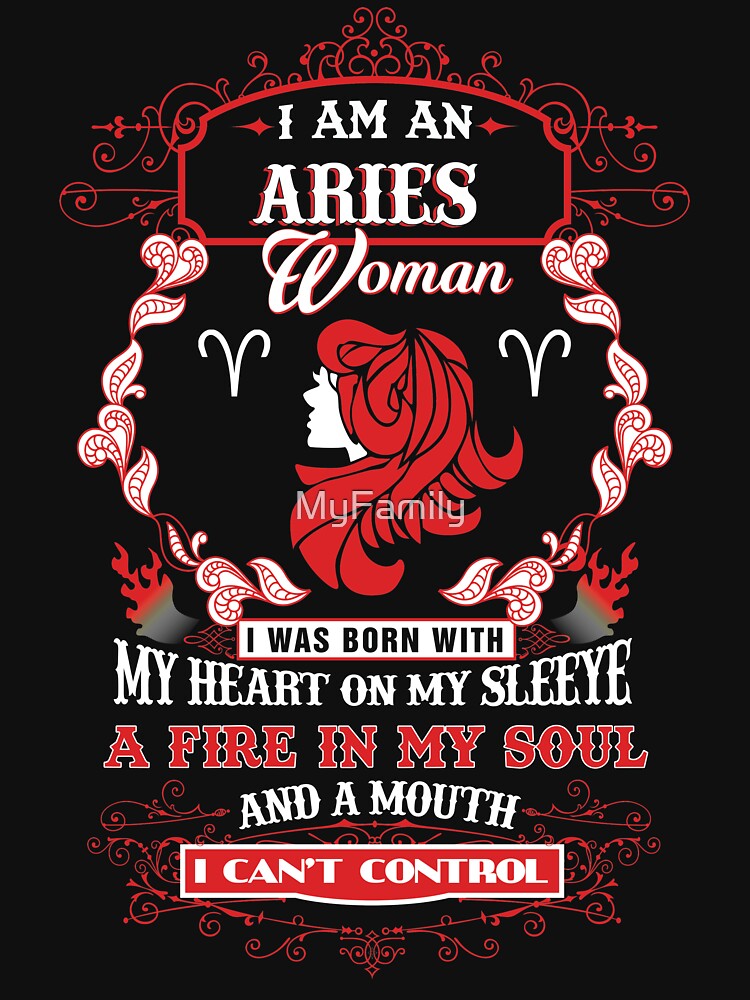 Aries woman with my heart on my sleeve a fire in my soul and a mouth by MyFamily T-Shirts, Hoodie, Sweatshirt (Image 2)