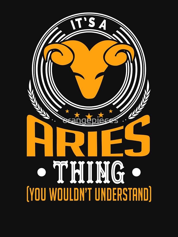 It's An Aries Thing Shirt You Wouldn't Understand by Orange Pieces Hoodie, Sweatshirt | BlankRebels.com (Image 3)