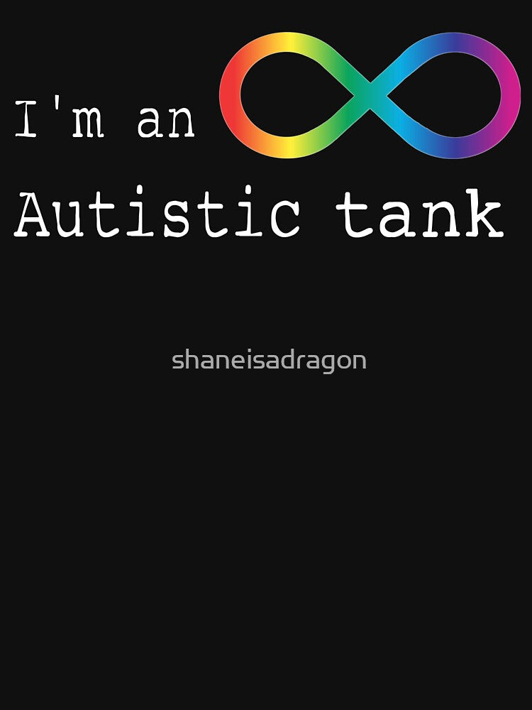 Autistic Tank by shaneisadragon T-Shirts, Hoodie, Sweatshirt | BlankRebels.com (Image 3)