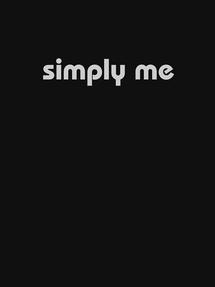 Simply me by MissDewi T-Shirts, Hoodie, Sweatshirt | BlankRebels.com (Image 3)
