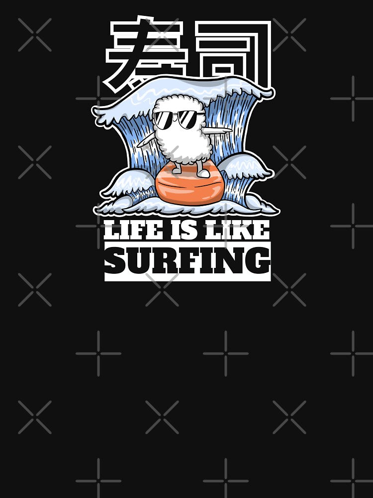 Life is Like Surfing - Cool Summer Salmon Sushi Surfer Riding Sea Waves by The magic  Yellow bus T-Shirts,... (Image 3)