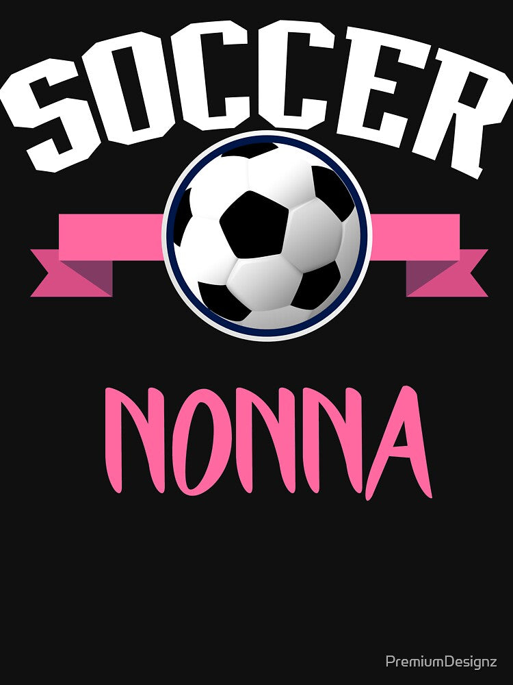Funny Grandmother Sports Trendy Gift - Soccer Nonna by PremiumDesignz