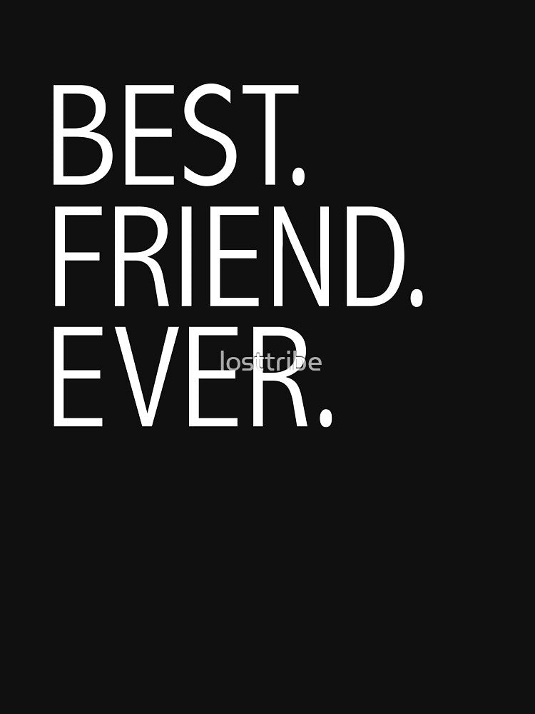 Best Best Friend Ever BFFs BFF T-Shirts, Hoodie, Sweatshirt