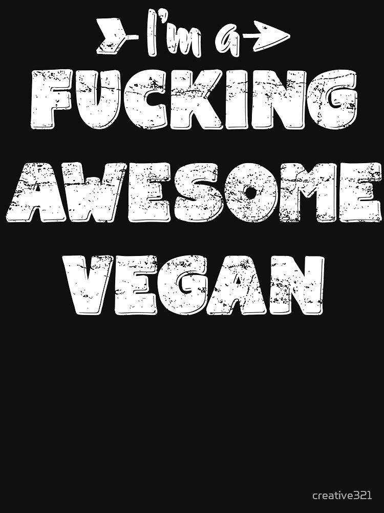I'm a Fucking Awesome Vegan Foodie by creative321 T-Shirts, Hoodie, Sweatshirt | BlankRebels.com (Image 3)