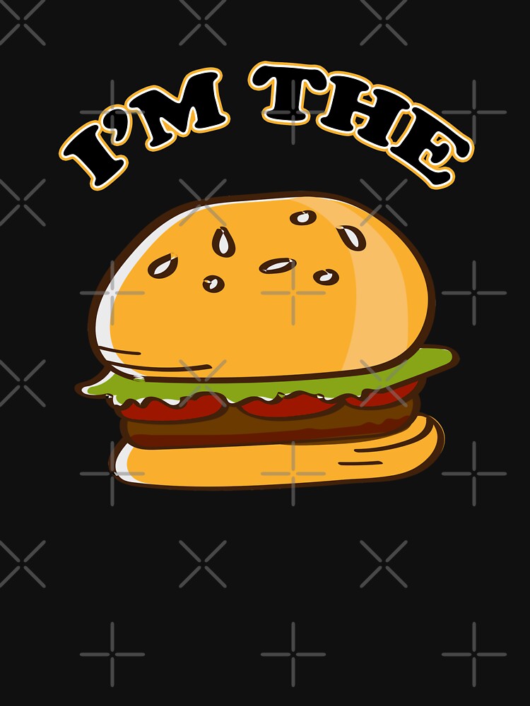 I'M The Burger by Opine T-Shirts, Hoodie, Sweatshirt | BlankRebels.com (Image 3)