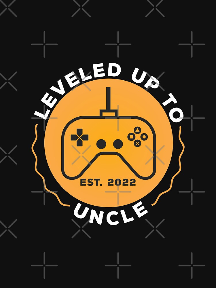 Copy Leveled Up Uncle Est. 2022 T-Shirts, Hoodie, Sweatshirt