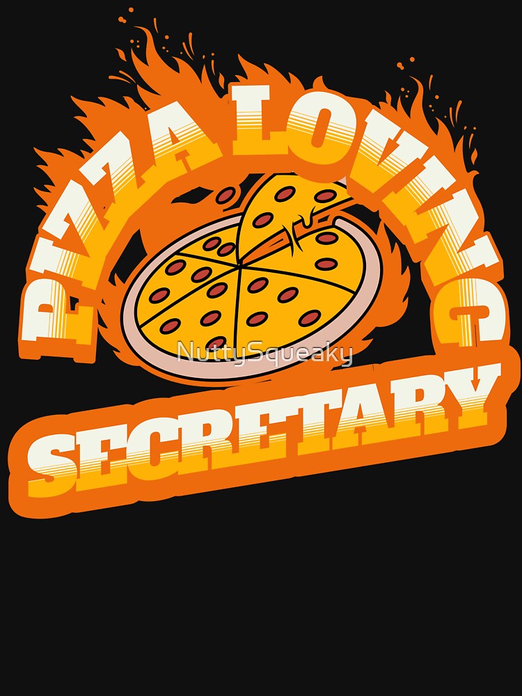 Pizza Loving Secretary by NuttySqueaky T-Shirts, Hoodie, Sweatshirt | BlankRebels.com (Image 3)