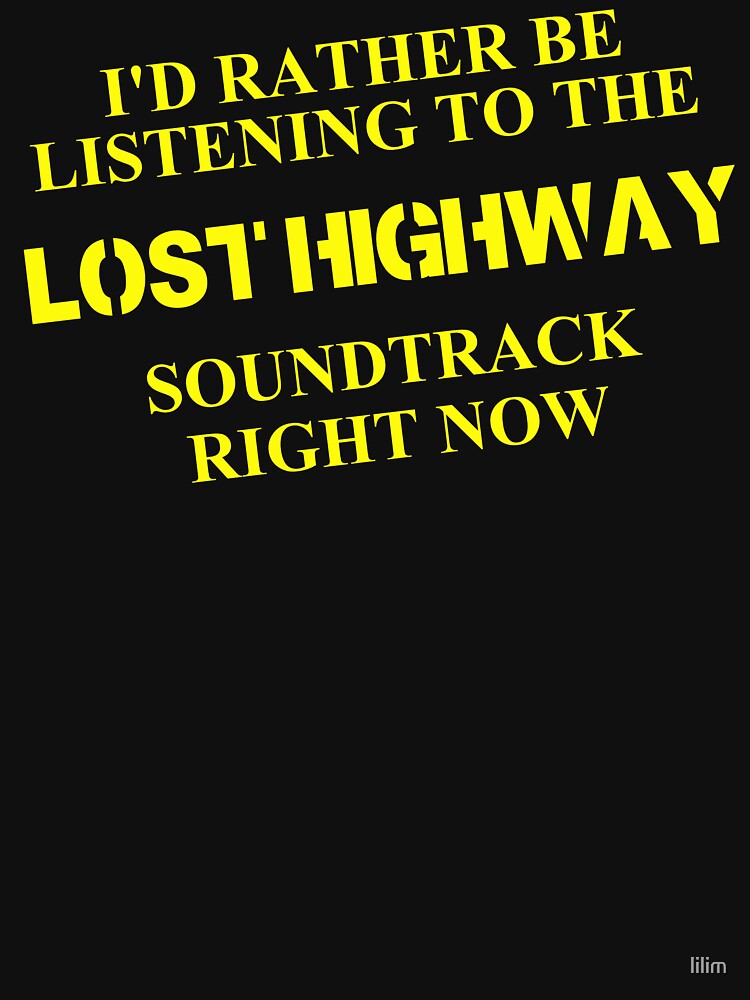 Lost Highway Baby!! by lilim T-Shirts, Hoodie, Sweatshirt | BlankRebels.com (Image 3)