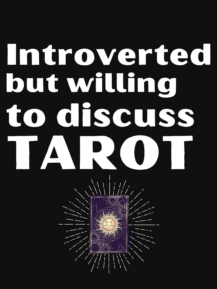 Introverted But Willing To Discuss Tarot Funny Introvert Tshirt by OldSkullDesigns