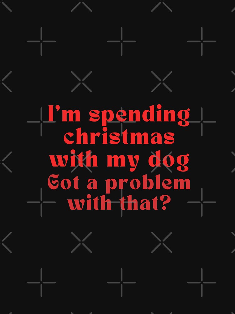 Funny christmas dog text by Cinnamonbon T-Shirts, Hoodie, Sweatshirt | BlankRebels.com (Image 3)