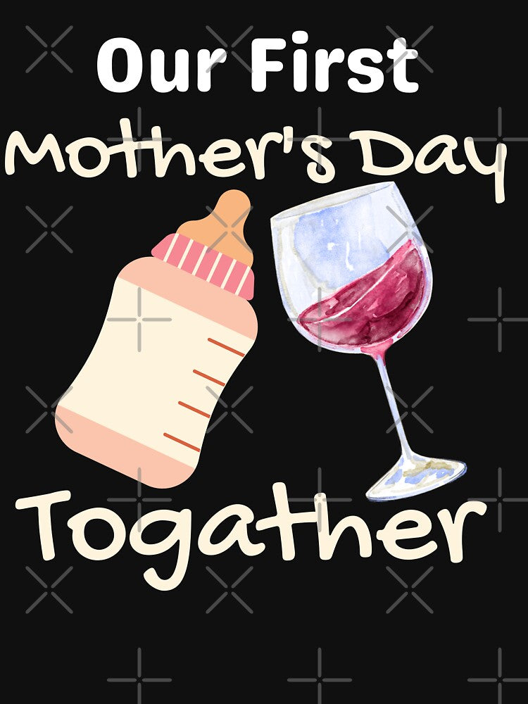 Funny First Mothers day Cool Design with milk bottle and wine. by X-Trends T-Shirts, Hoodie, Sweatshirt (Image 3)