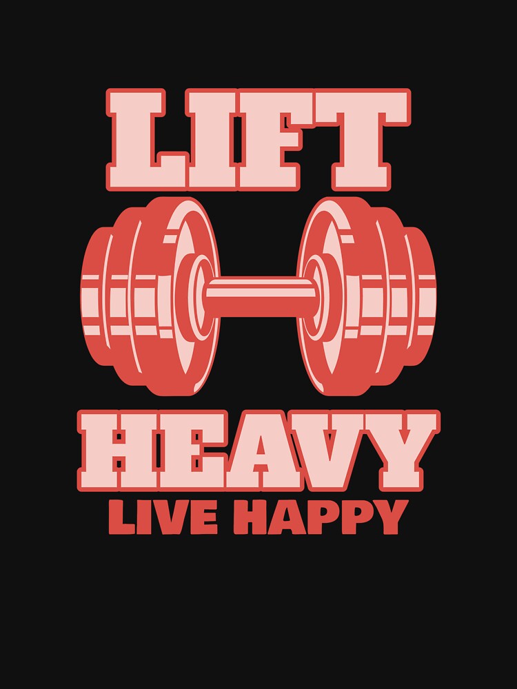 Lift Heavy Live Happy by PucksPlace T-Shirts, Hoodie, Sweatshirt | BlankRebels.com (Image 3)