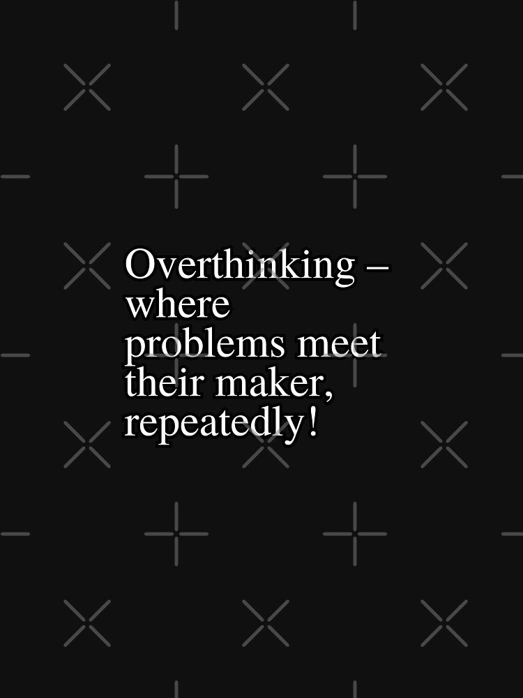 Overthinking by matdiazl T-Shirts, Hoodie, Sweatshirt | BlankRebels.com (Image 3)