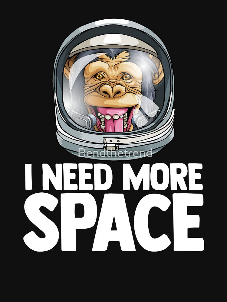 I Need More Space Astronaut Monkey Outserspace Science Geek by Bendthetrend T-Shirts, Hoodie, Sweatshirt (Image 3)