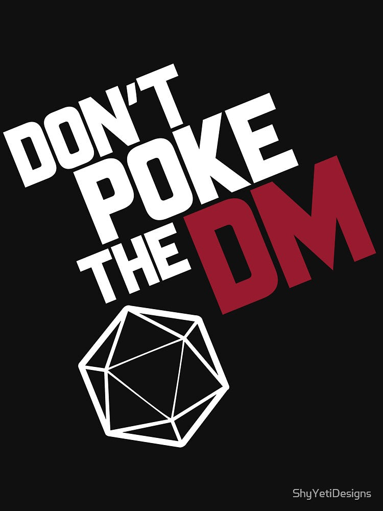 Don't Poke the DM by ShyYetiDesigns T-Shirts, Hoodie, Sweatshirt | BlankRebels.com (Image 3)