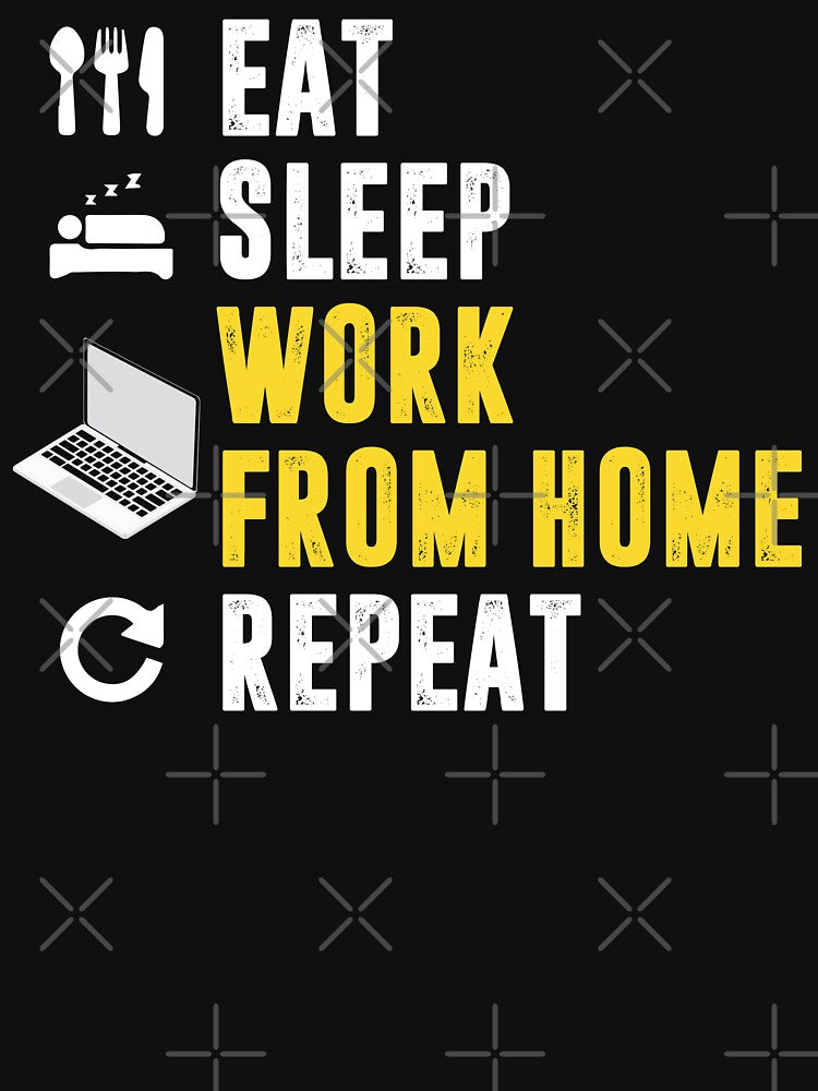 Eat Sleep Work From Home Repeat Funny Home Employee by tshirtexpressiv T-Shirts, Hoodie, Sweatshirt (Image 3)