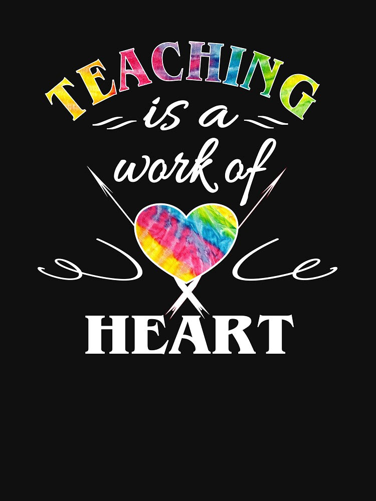 Teacher Appreciation Gift Teaching Is A Work Of Heart Design by Sapphire Star T-Shirts, Hoodie, Sweatshirt (Image 3)