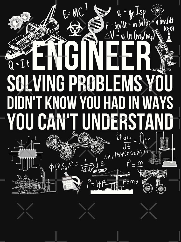 Engineer Solving Problems Funny Engineering Quote T-Shirts, Hoodie, Sweatshirt