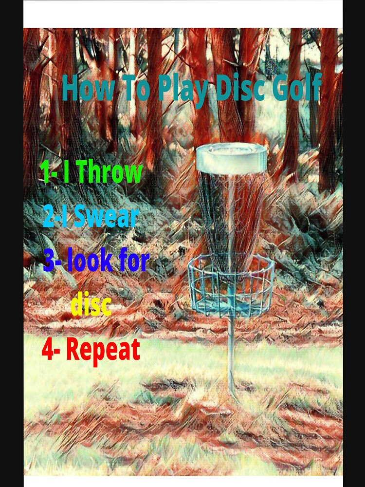Disc golf How To Play Disc Golf Funny Essential by Ettevehs T-Shirts, Hoodie, Sweatshirt | BlankRebels.com (Image 3)