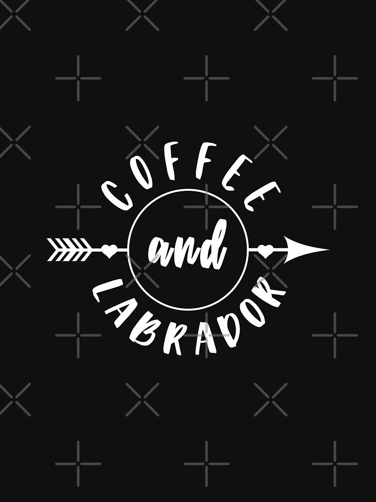 Coffee and LABRADOR Gift Idea Funny Dog Lovers by MyPrintex T-Shirts, Hoodie, Sweatshirt | BlankRebels.com (Image 3)