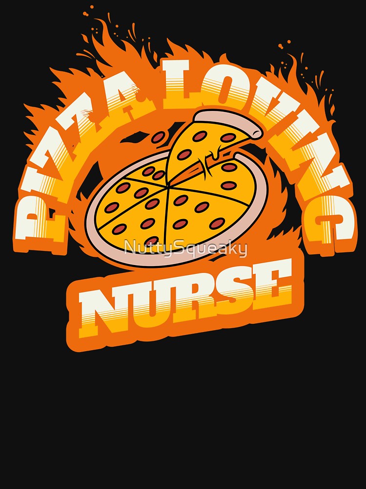 Pizza Loving Nurse by NuttySqueaky T-Shirts, Hoodie, Sweatshirt | BlankRebels.com (Image 3)