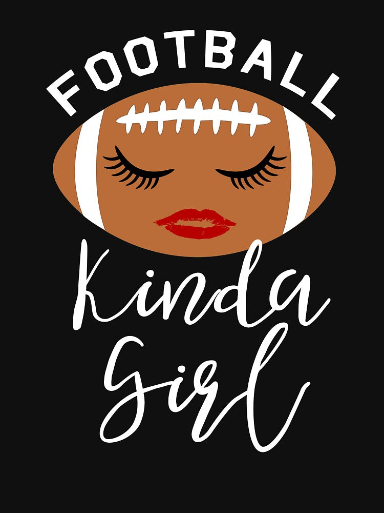 Football Kinda Girl T-Shirts, Hoodie, Sweatshirt
