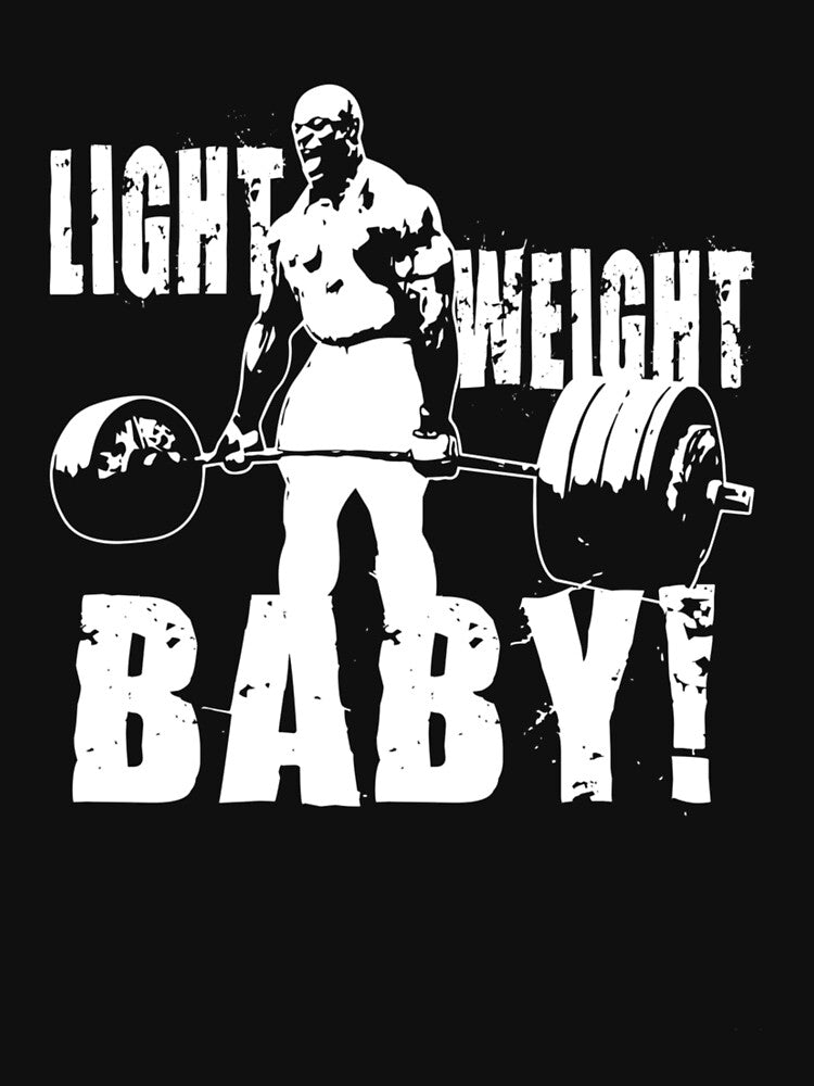 Light Weight Baby - Ronnie Coleman - by FayRizzo T-Shirts, Hoodie, Sweatshirt | BlankRebels.com (Image 3)