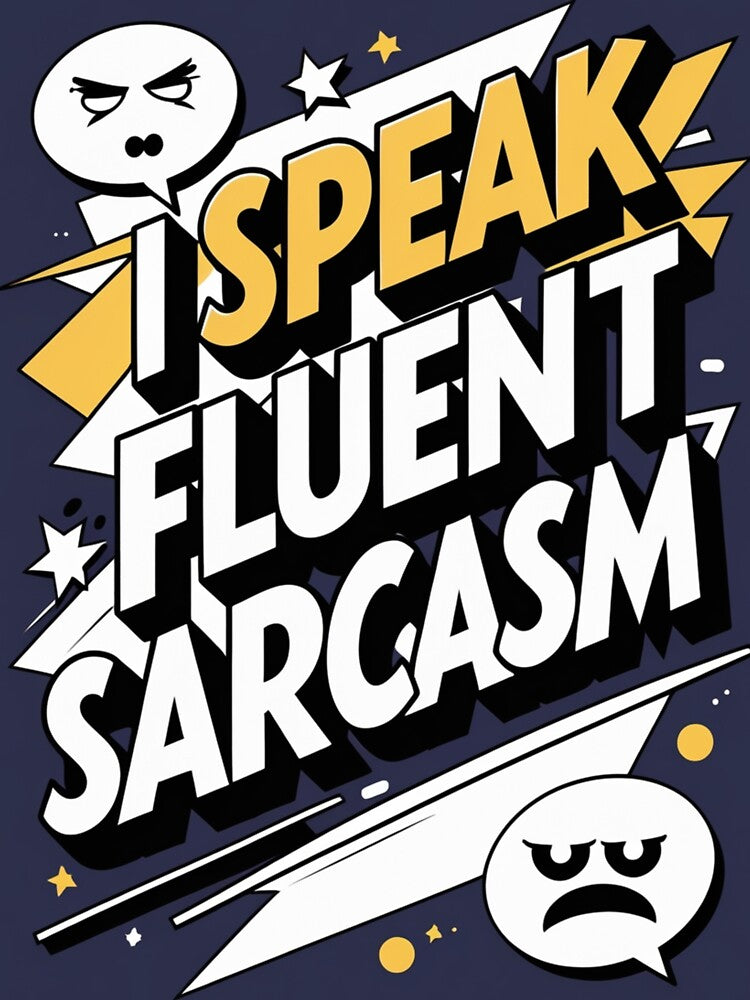 "Fluent in Sarcasm – Comic Bold Statement Design" by The-Daily-Drape T-Shirts, Hoodie, Sweatshirt | BlankRebels.com (Image 3)