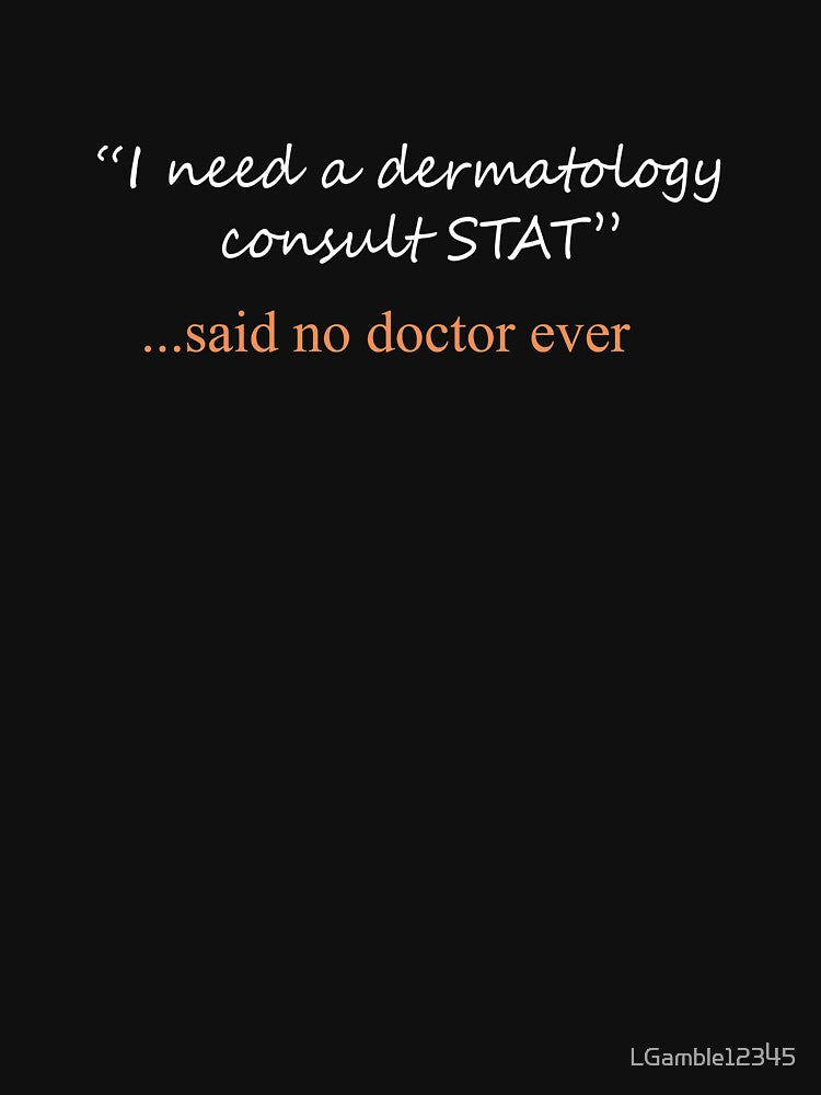Funny Said No doctor ever Design by LGamble12345 T-Shirts, Hoodie, Sweatshirt | BlankRebels.com (Image 3)