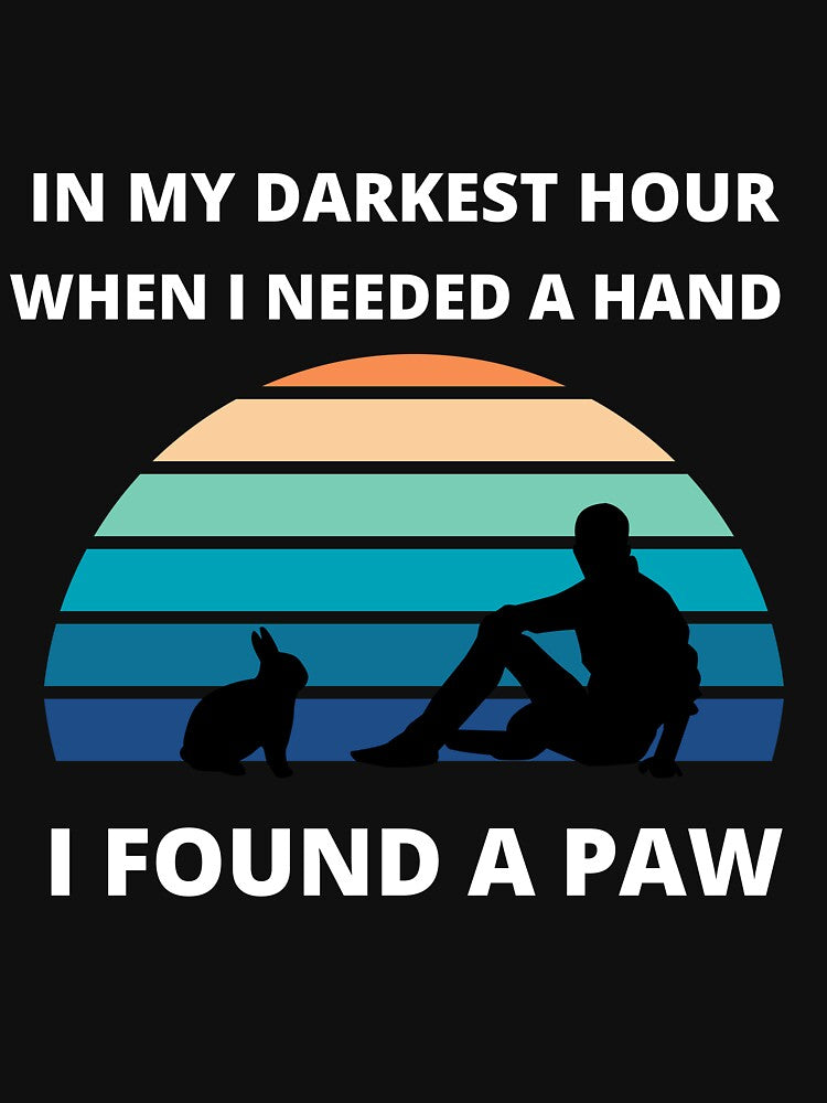 in my darkest hour when i needed a hand i found a paw - by BuraxisQuotes