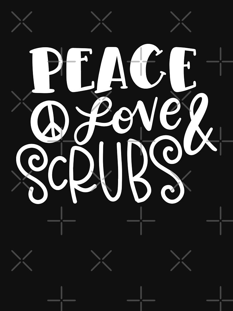 Peace Love and Scrubs by Miaramar T-Shirts, Hoodie, Sweatshirt | BlankRebels.com (Image 3)