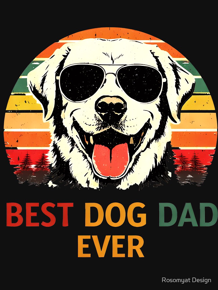 Best Dog Dad Ever Vintage Retro by Rosomyat Design T-Shirts, Hoodie, Sweatshirt | BlankRebels.com (Image 3)