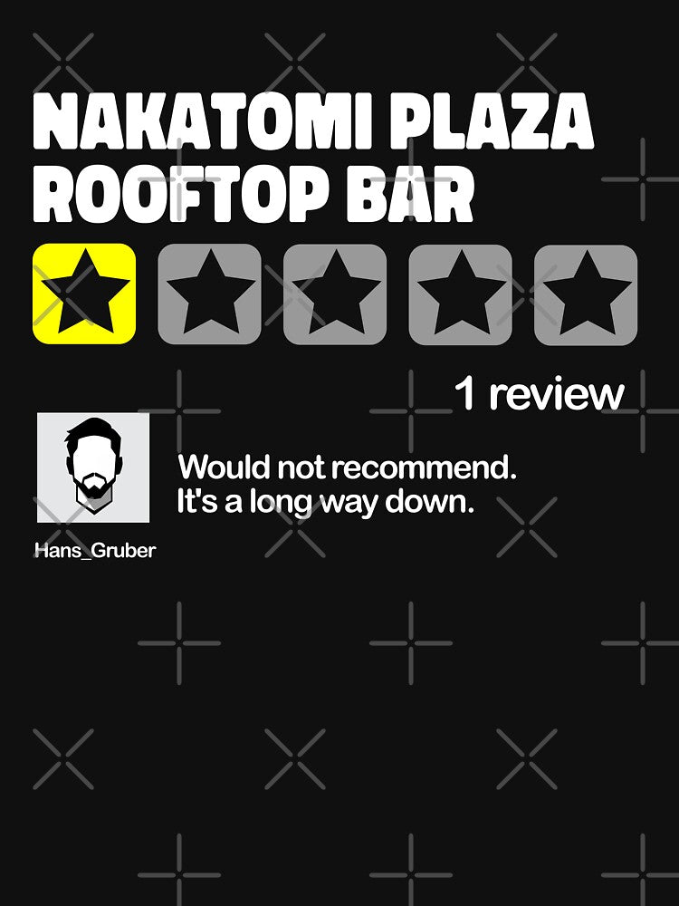 Nakatomi Plaza - Would Not Recommend by CosmicTornado T-Shirts, Hoodie, Sweatshirt | BlankRebels.com (Image 3)