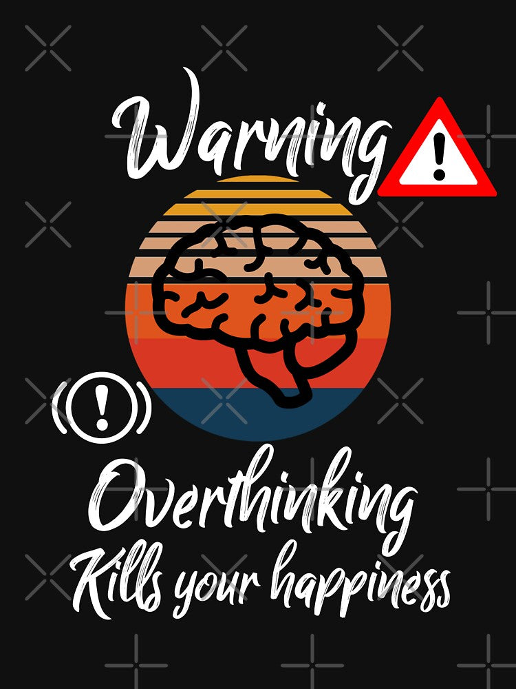 Warning overthinking kills your happiness by Drawix T-Shirts, Hoodie, Sweatshirt | BlankRebels.com (Image 3)