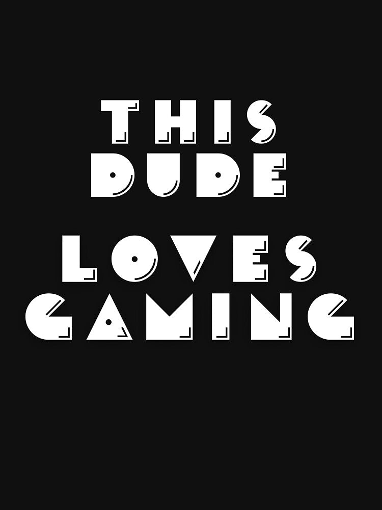 This Dude Loves Gaming by CerativeHymns T-Shirts, Hoodie, Sweatshirt | BlankRebels.com (Image 3)