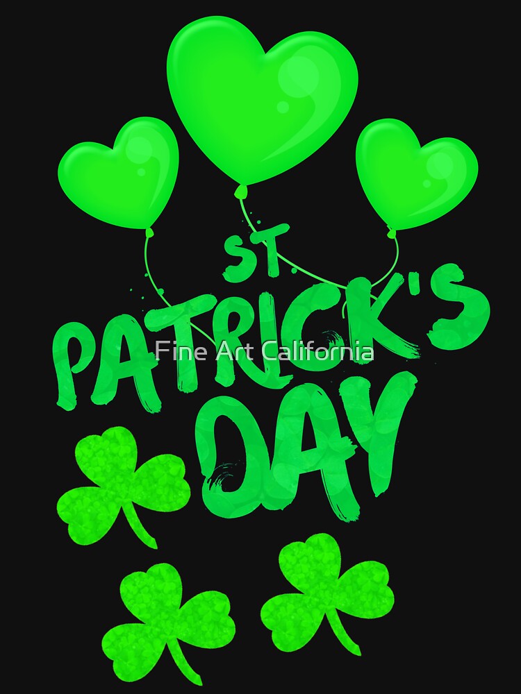 Happy St Patricks Day by Fine Art California T-Shirts, Hoodie, Sweatshirt | BlankRebels.com (Image 3)