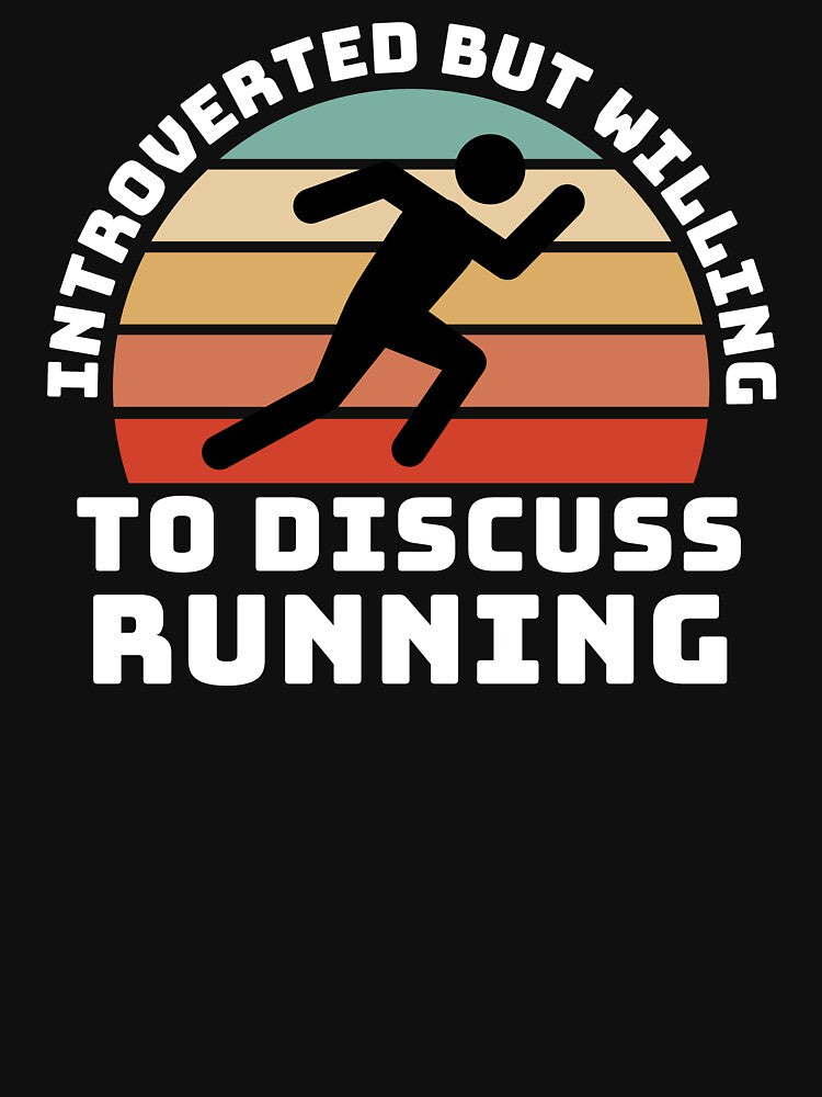 Running sports Quote , Introverted But Willing To Discuss Running  , this is a great gift for who loves running... (Image 3)